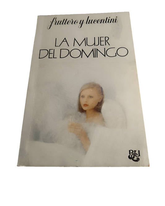 La mujer del domingo. Fruttero y Lucentini