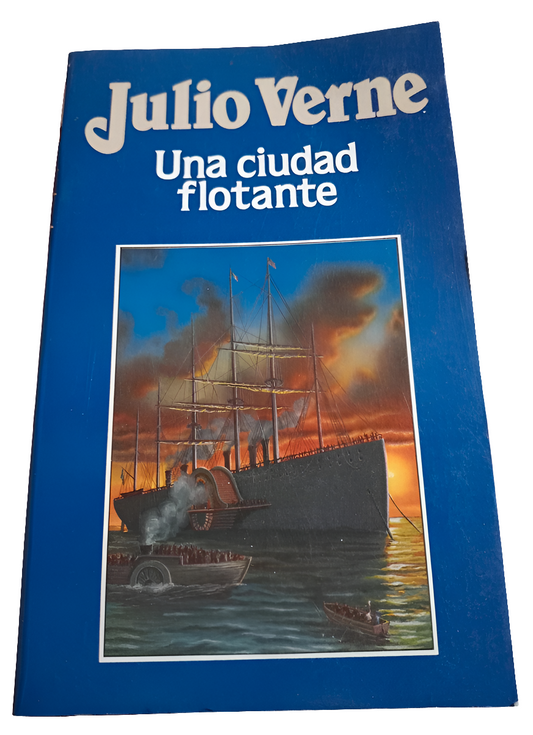 Una ciudad flotante. Julio Verne