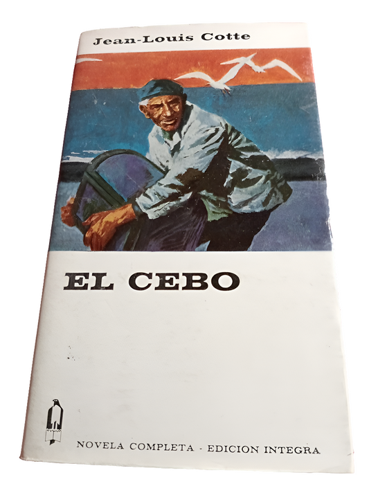 El cebo. Jean Louis cotte